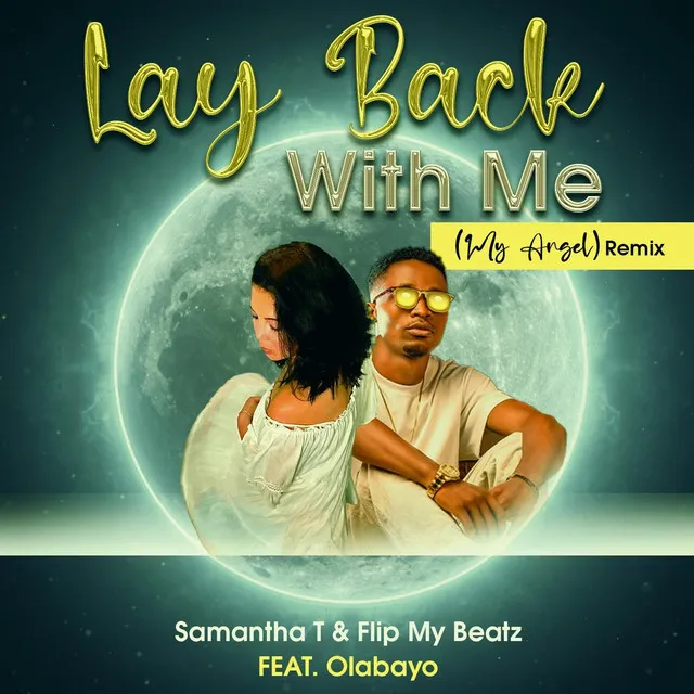 Lay Back with Me (My Angel) [Remix]