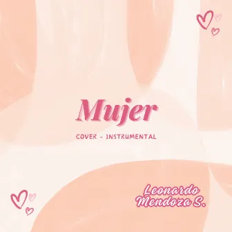 Mujer (Cover) by Leonardo Mendoza S.