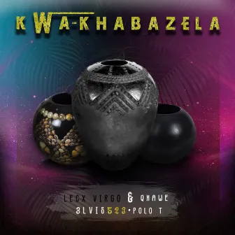 Kwa Khabazela by Qhawe