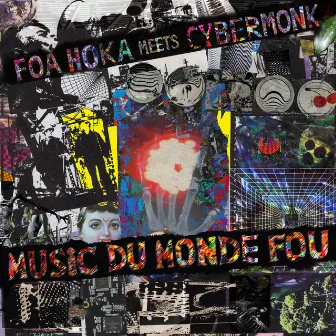 Music Du Monde Fou by Foa Hoka