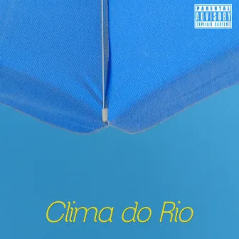 Clima do Rio by Cerqueira