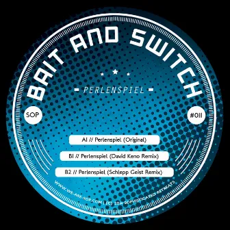 Perlenspiel by Bait & Switch