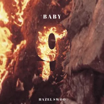 Baby 9 by Hazel Swoo