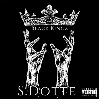 BLACK KINGZ by S.Dotte