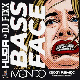 Bass Face (DJ Mondo Remix) by Dj Mondo