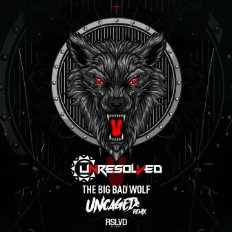 The Big Bad Wolf (Uncaged Remix) by Uncaged