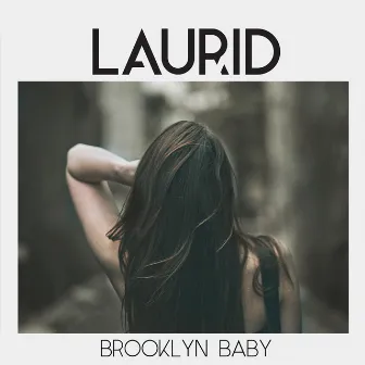 Brooklyn Baby by Laurid