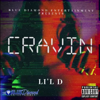 Cravin by Li'l D