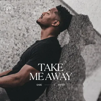 Take Me Away by Gabe Baker