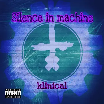 Klinical by Silence in Machine