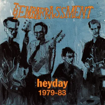 Heyday 1979-83 by The Embarrassment