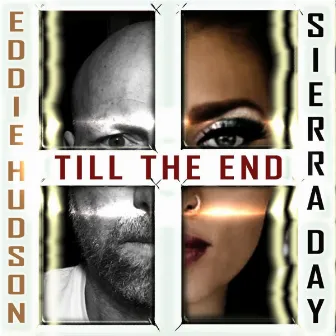 Till the End by Eddie Hudson