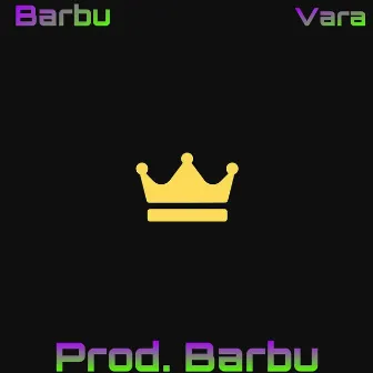 Vara by Barbu