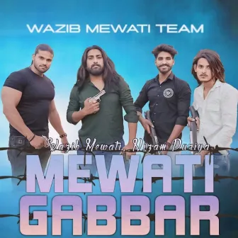 Mewati Gabbar by Wazib Mewati