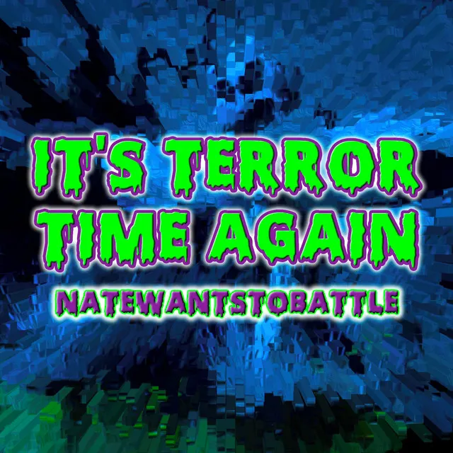 It's Terror Time Again (From 