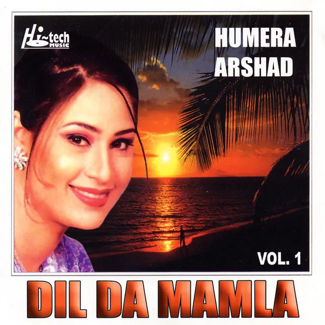 Dil Da Mamla - Humera Arshad Vol.1