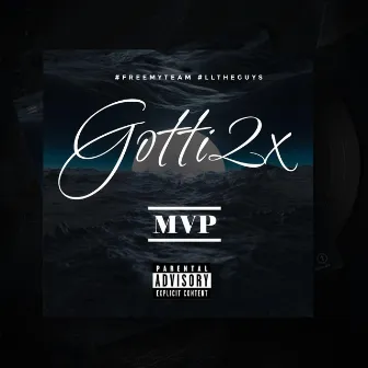 MVP by Gotti2x