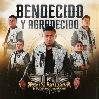 Bendecido Y Agradecido by Kevin Saldaña y Su Estilo Imparable