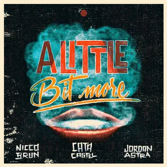 A Little Bit More by Nicco Brun