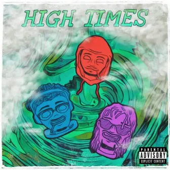 High Times EP by Jay the Icon