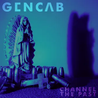 Channel the Past by genCAB