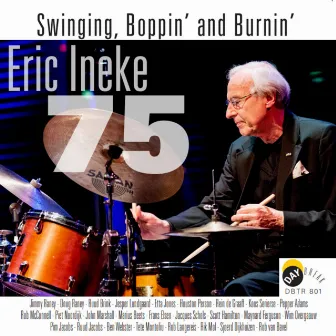 Eric Ineke 75 - Swinging, Boppin' and Burnin' by Eric Ineke