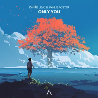 Only You by Dante Levo