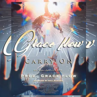 Carry On by Grace Flow