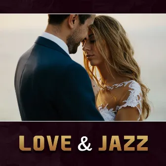 Love & Jazz – Romantic Songs, Simple Love, Cocktail Jazz for Anniversary, Perfect Atmosphere by Emotional Jazz Consort