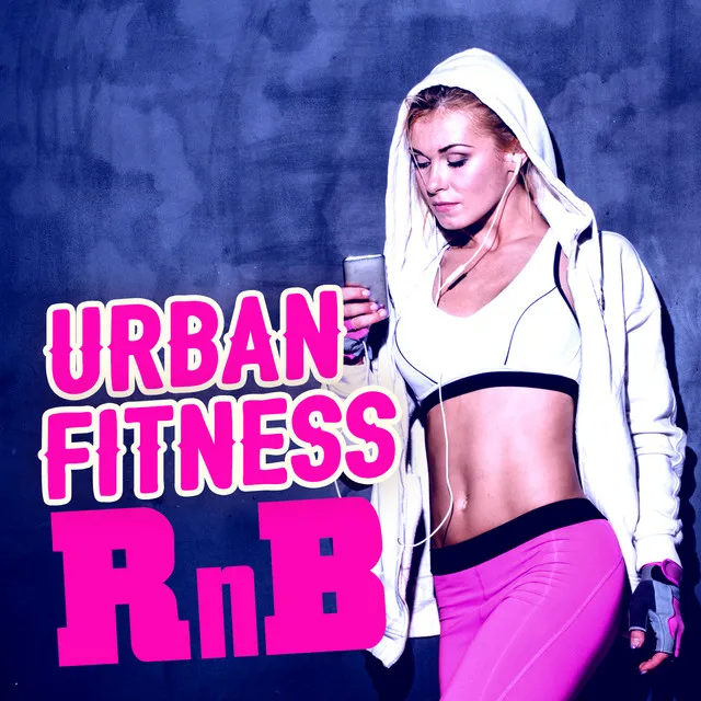 Urban Fitness Rnb