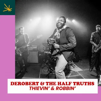 Thievin' & Robbin' by Golden Rules