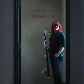 Masked by Kathryn Ladano