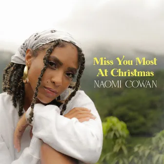 Miss You Most (At Christmas) by Naomi Cowan