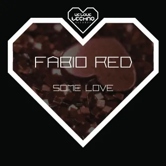 Some Love by Fabio Red