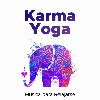 Karma Yoga - Música para Relajarse con los Sonidos de la Naturaleza Pura by Outdoor Yoga