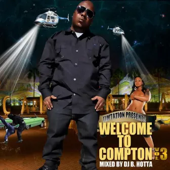 Welcome to Compton, Vol. 3 by Timtation