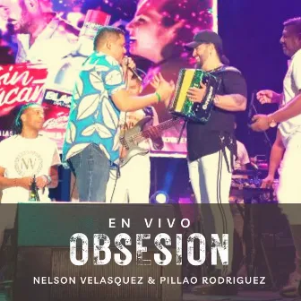 Obsesión (En Vivo) by Pillao Rodríguez