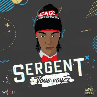 Vous voyez by Sergent