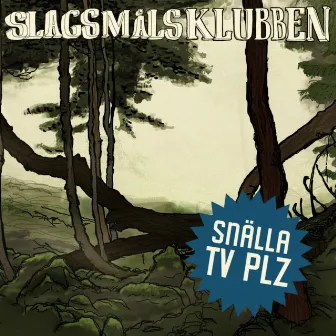 Snälla Tv Plz by Slagsmålsklubben