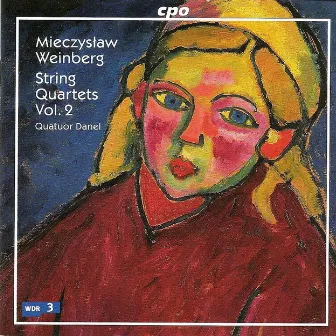 Weinberg: String Quartets, Vol. 2 by Quatuor Danel