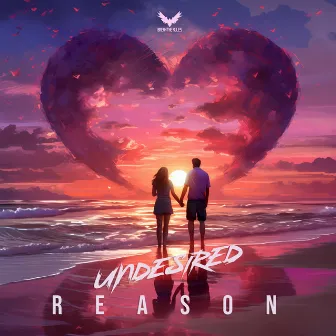 Reason by Undesired