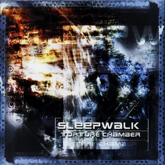 Torture Chamber by Sleepwalk