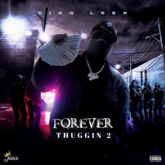 Forever Thuggin 2 by Bigg Leek