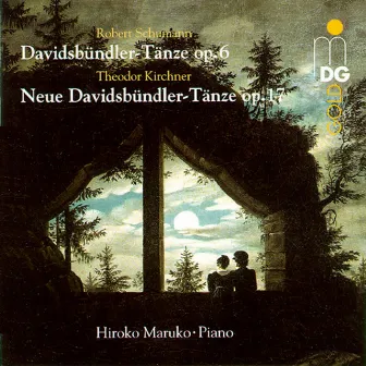 Kirchner & Schumann: Davidsbündler-Tänze by Hiroko Maruko