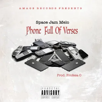 Phone Full of Verses by Spacejam Melo