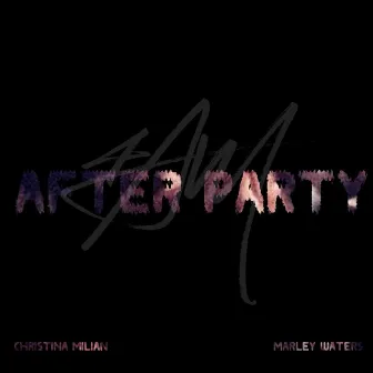 After Party (feat. Christina Milian & Marley Waters) by 4 A.M.