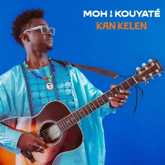 Kan Kelen by Moh Kouyaté