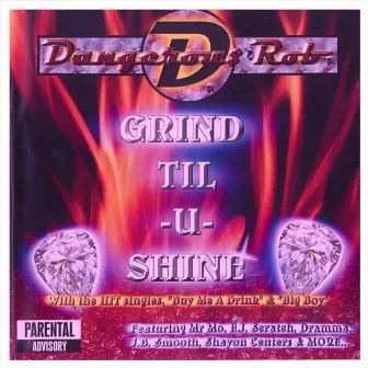 Grind Til U Shine by Dangerous Rob