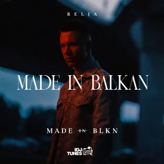 Made In Balkan by Relja