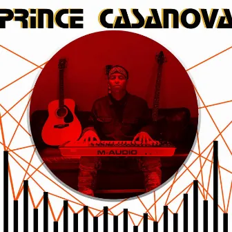 Prince Casanova by Prince Casanova